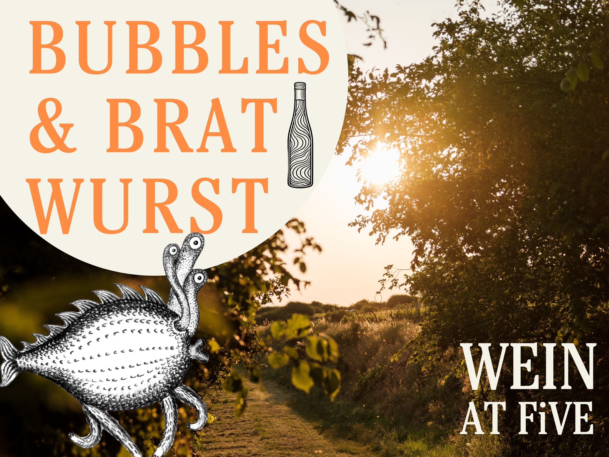 BUBBLES & BRATWURST